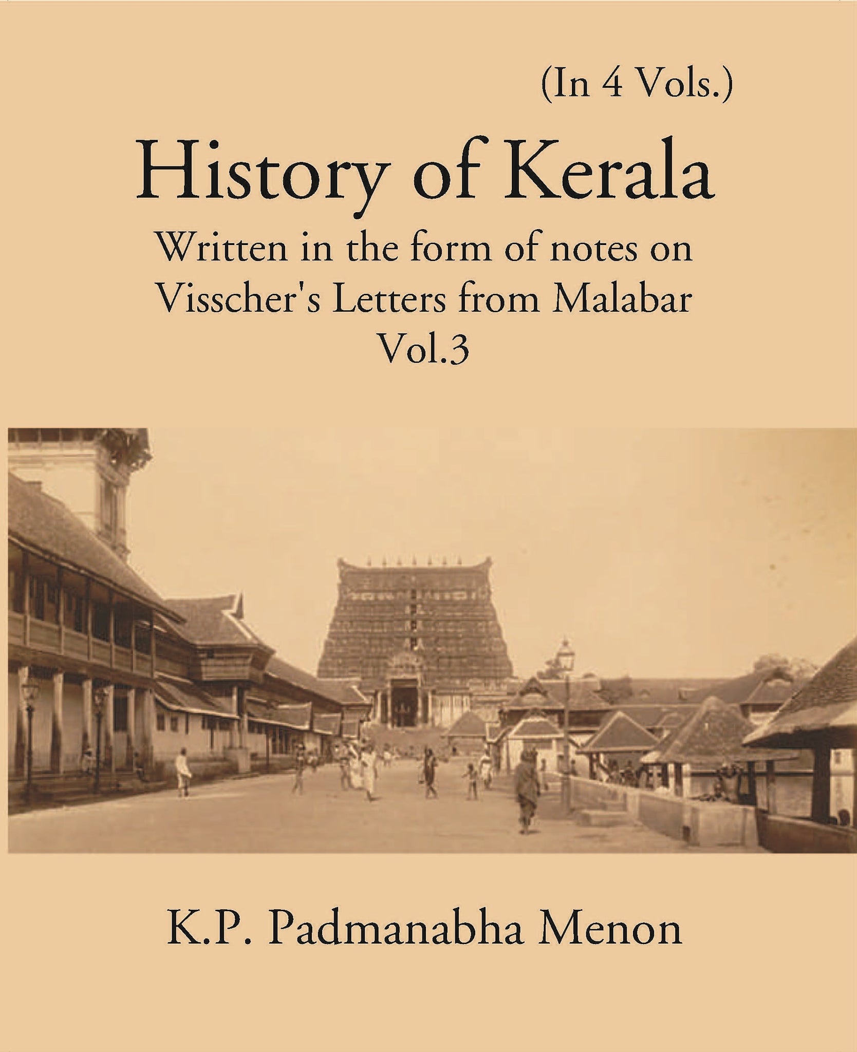 History Of Kerala Written In The Form Of Notes On VisscherS Letters From Malabar Volume Vol. 3rd