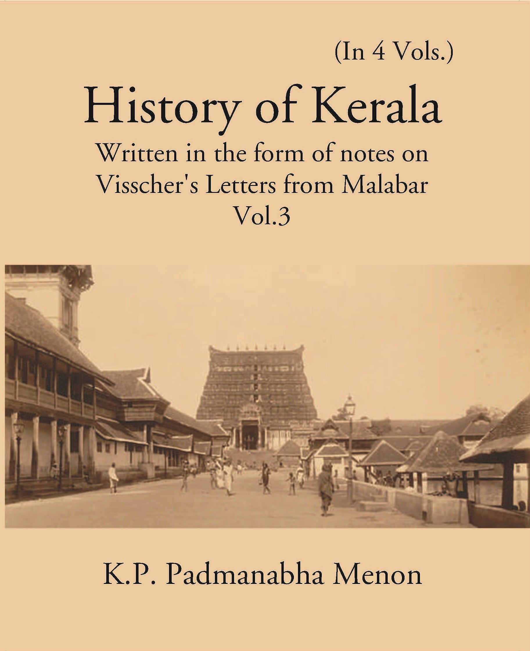 History Of Kerala Written In The Form Of Notes On VisscherS Letters From Malabar Volume Vol. 3rd