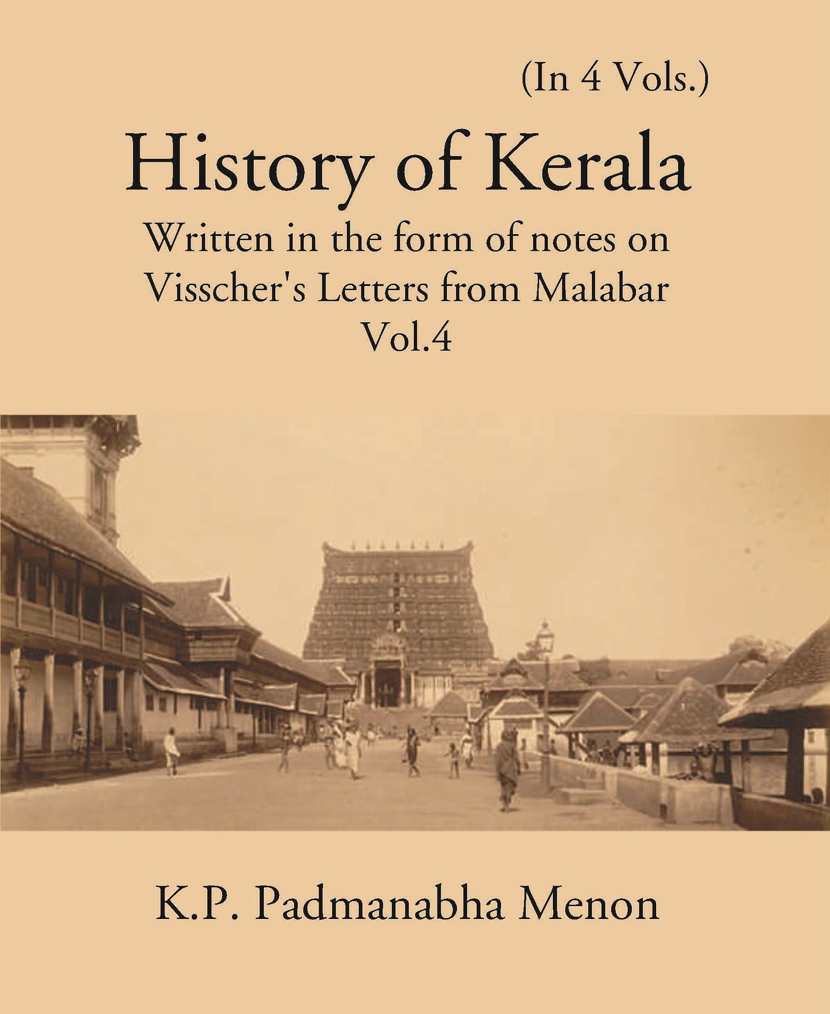 History Of Kerala Written In The Form Of Notes On VisscherS Letters From Malabar Volume Vol. 4th