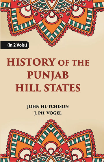 History of The Panjab Hill States Volume Vol. 2nd