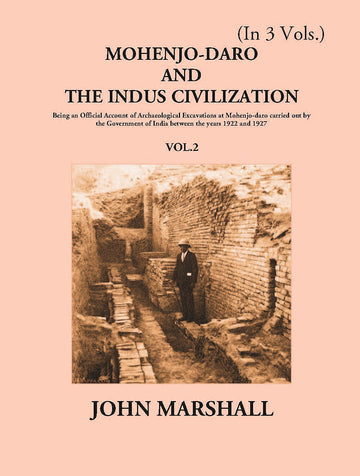 Mohenjo-Daro And The Indus Civilization Volume Vol. 2nd