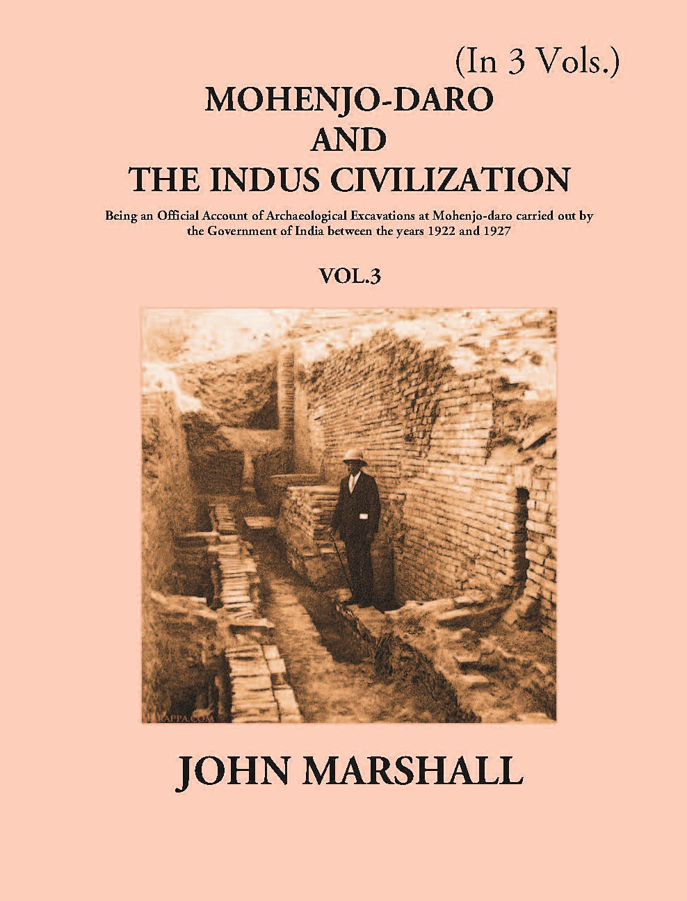 Mohenjo-Daro And The Indus Civilization Volume 3 Vols. Set
