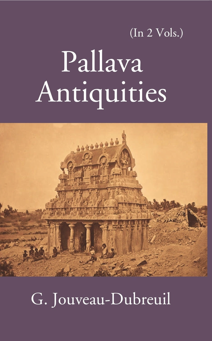 Pallava Antiquities Volume Vol. 1st
