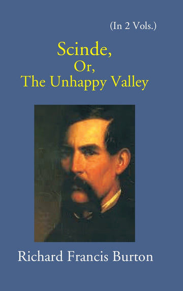 Scinde: Or, The Unhappy Valley Volume Vol. 2nd