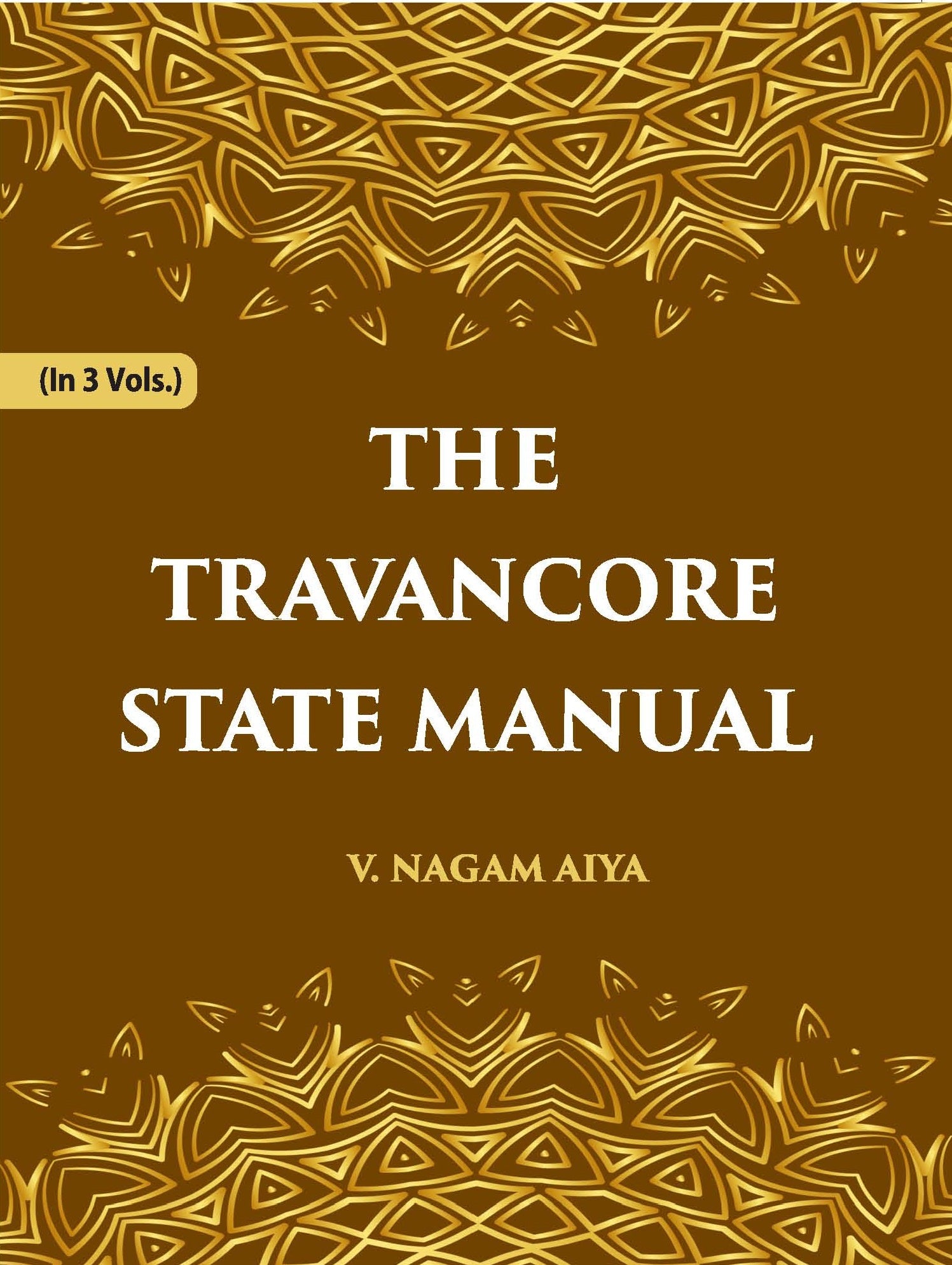 The Travancore State Manual Volume Vol. 2nd