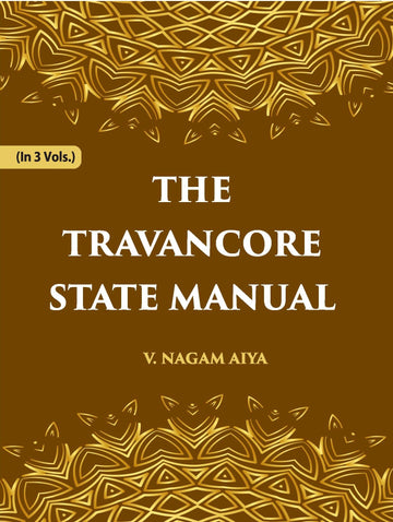 The Travancore State Manual Volume Vol. 2nd