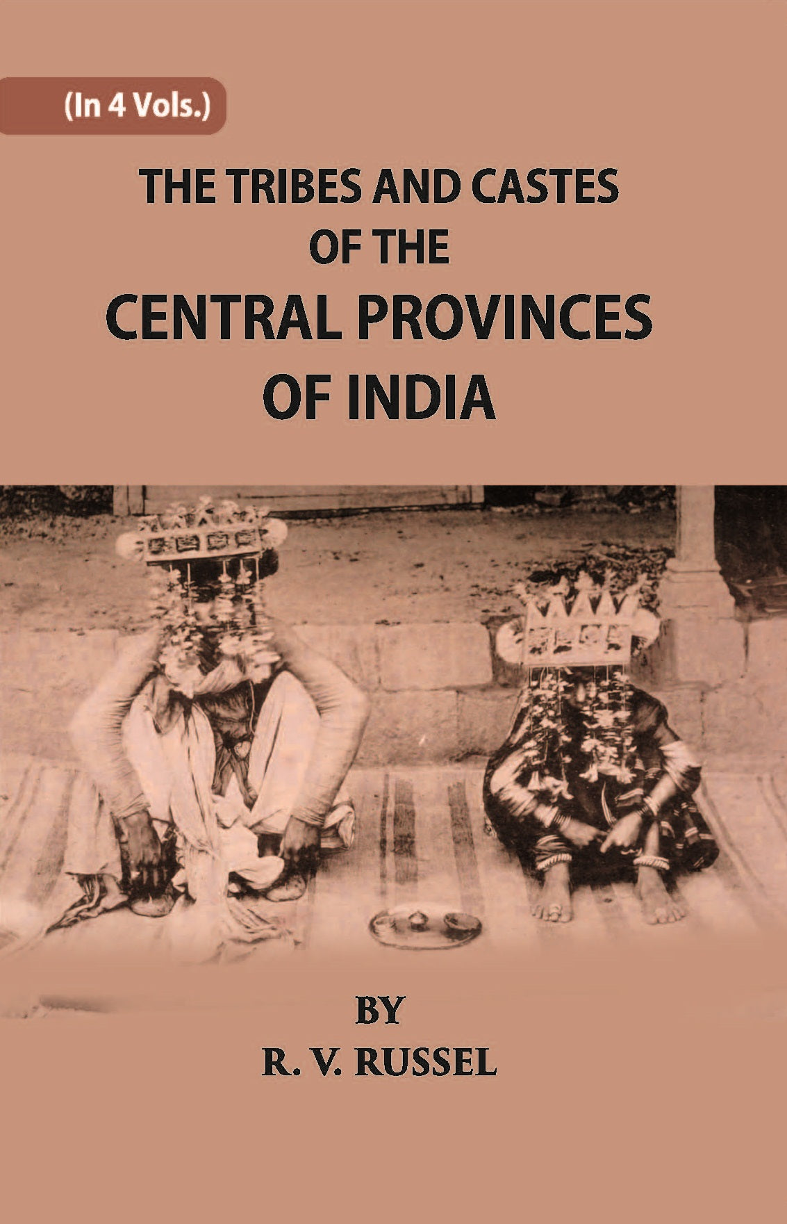 The Tribes And Castes Of The Central Provinces Of India Volume Vol. 2nd