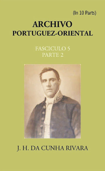 Archivo Portuguez-Oriental Volume FASCICULO 5, Part E 2
