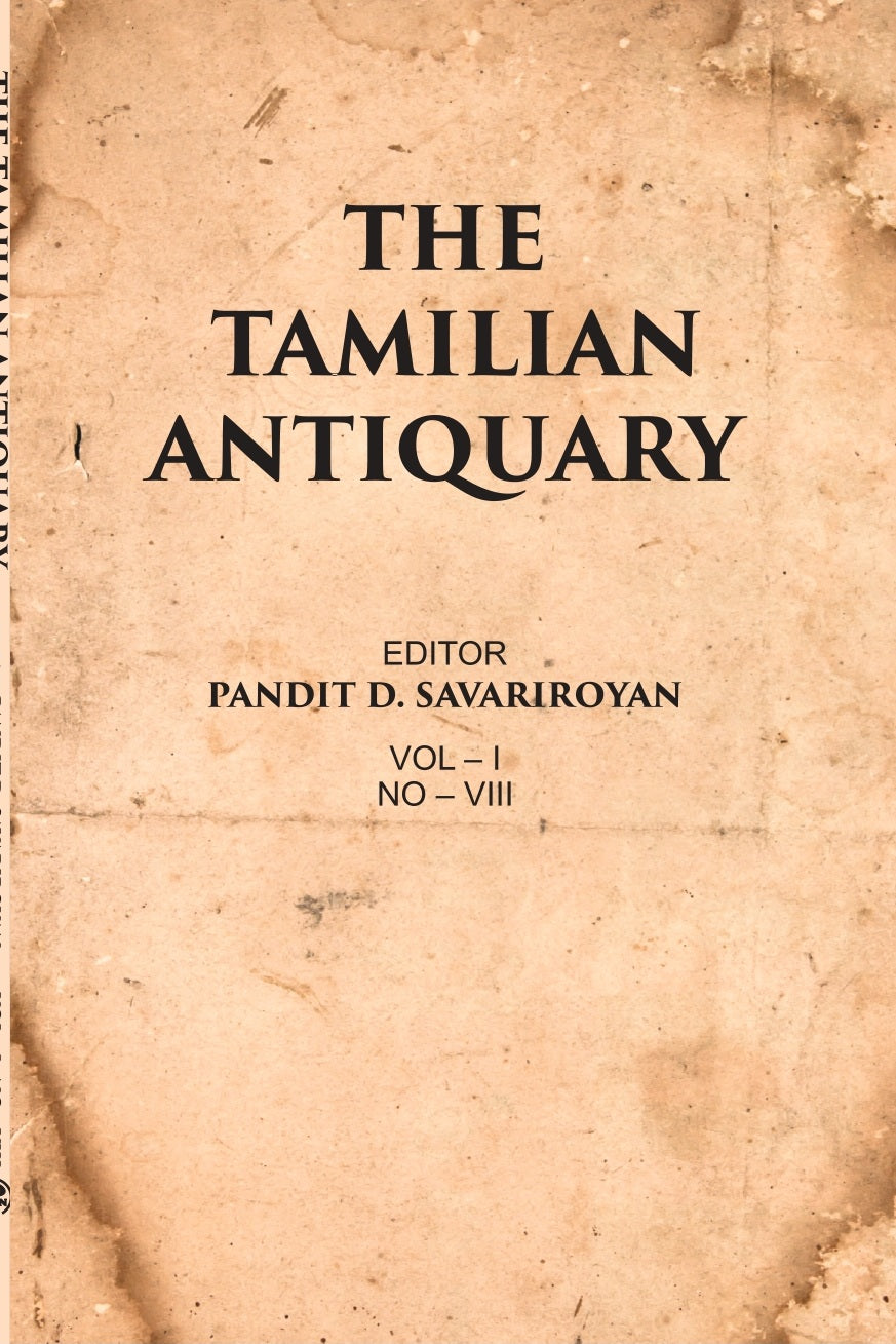 The Tamilian Antiquary Volume Vol  I, NO  VIII