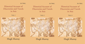 Historical Account of Discoveries and Travels in Asia Volume 3 Vols. Set