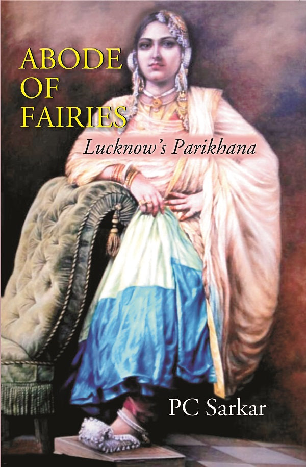 ABODE OF FAIRIES: Lucknows Parikhana