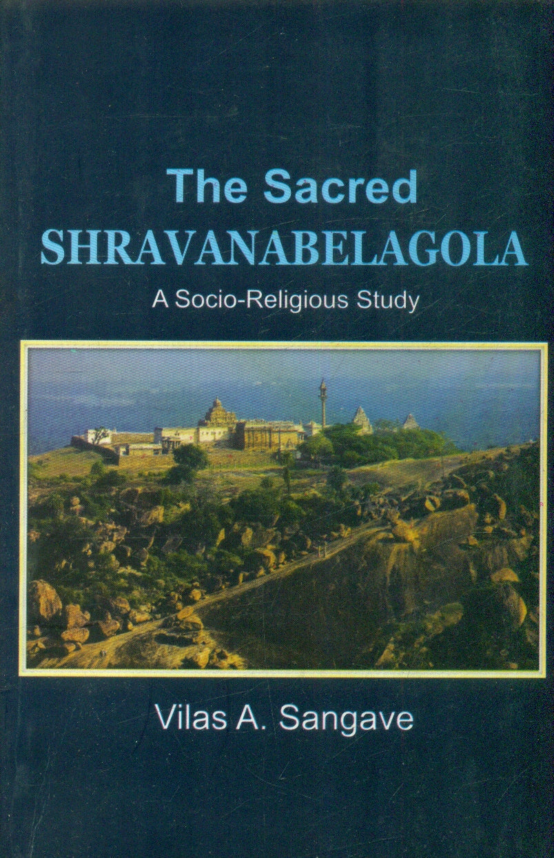 The Sacred Shravanabelagola