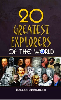 20 Greatest Explorers Of The World