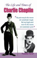 The Life And Times Of Charlie Chaplin