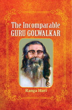 The Incomparable Guru Golwalkar