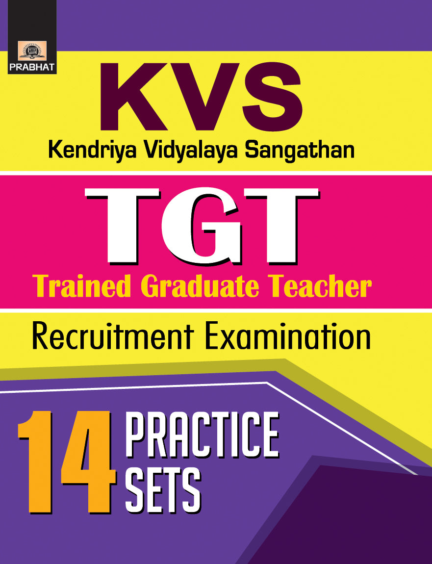 KVS TGT (Trained Graduate Teacher) Recruitment Examination 14 Practice Sets