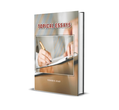 Topical Essays By Vinod S. Rao