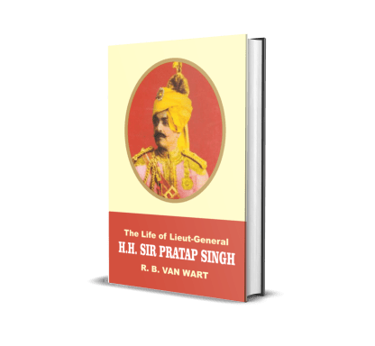 The Life of Lieut-General H.H. Sir Pratap Singh