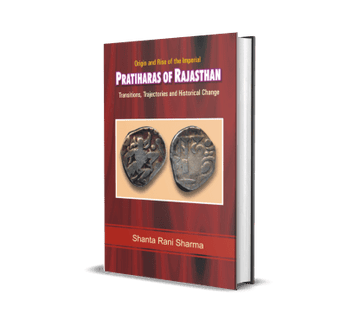 Origin and Rise of the Imperial Pratiharas of Rajasthan