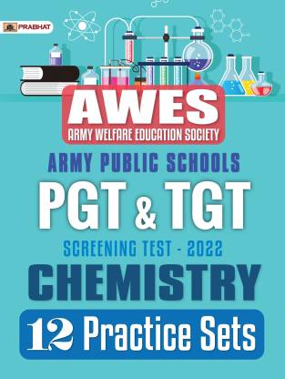 Army Public Schools PGT & TGT screening Test 2022 Chemistry (12 Practice Sets)