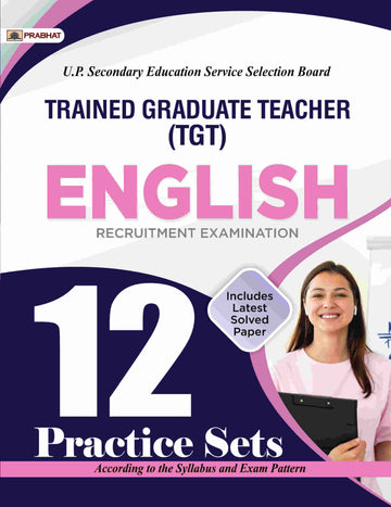 UPSESSB TGT English 12 Practice Sets Uttar Pradesh Secondary Education Service Selection Board Trained Graduate Teacher Recruitment Examination (English Practice Book)