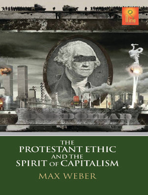 The Protestant Ethic And The Spirit Of Capitalism