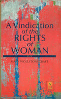 A Vindication of the Rights Of Woman