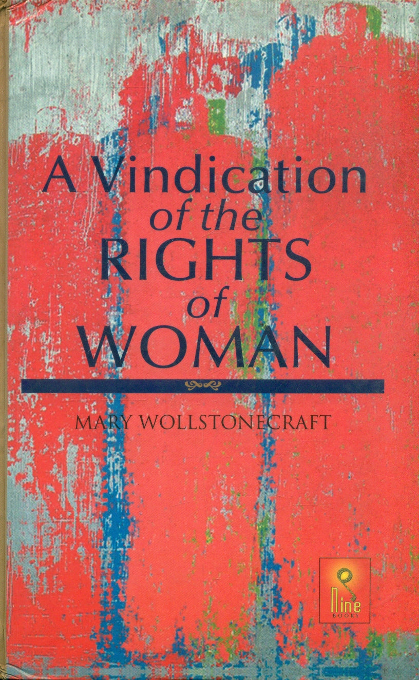 A Vindication of the Rights Of Woman