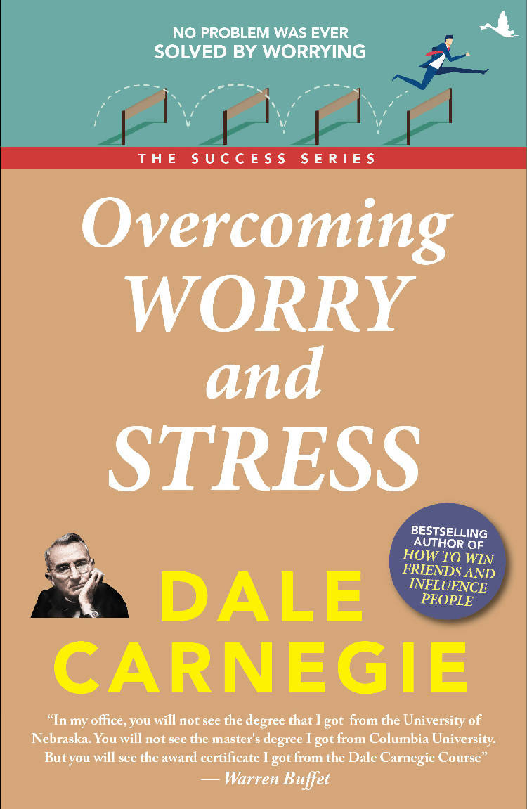 Overcoming Worry and Stress (The Success Series)