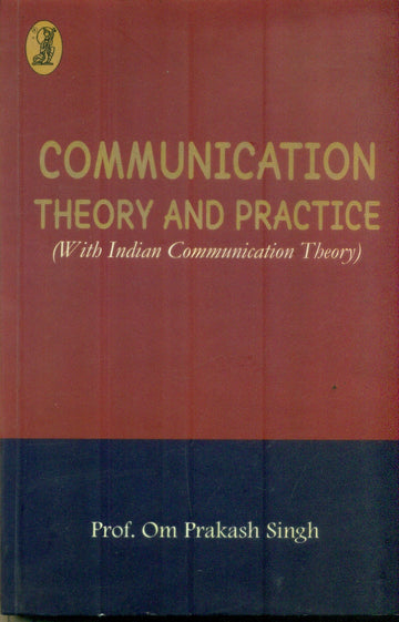Communication : Theory and Practice