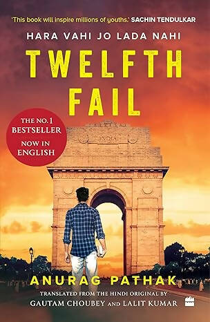 Twelfth Fail : Hara Vahi Jo Lada Nahi