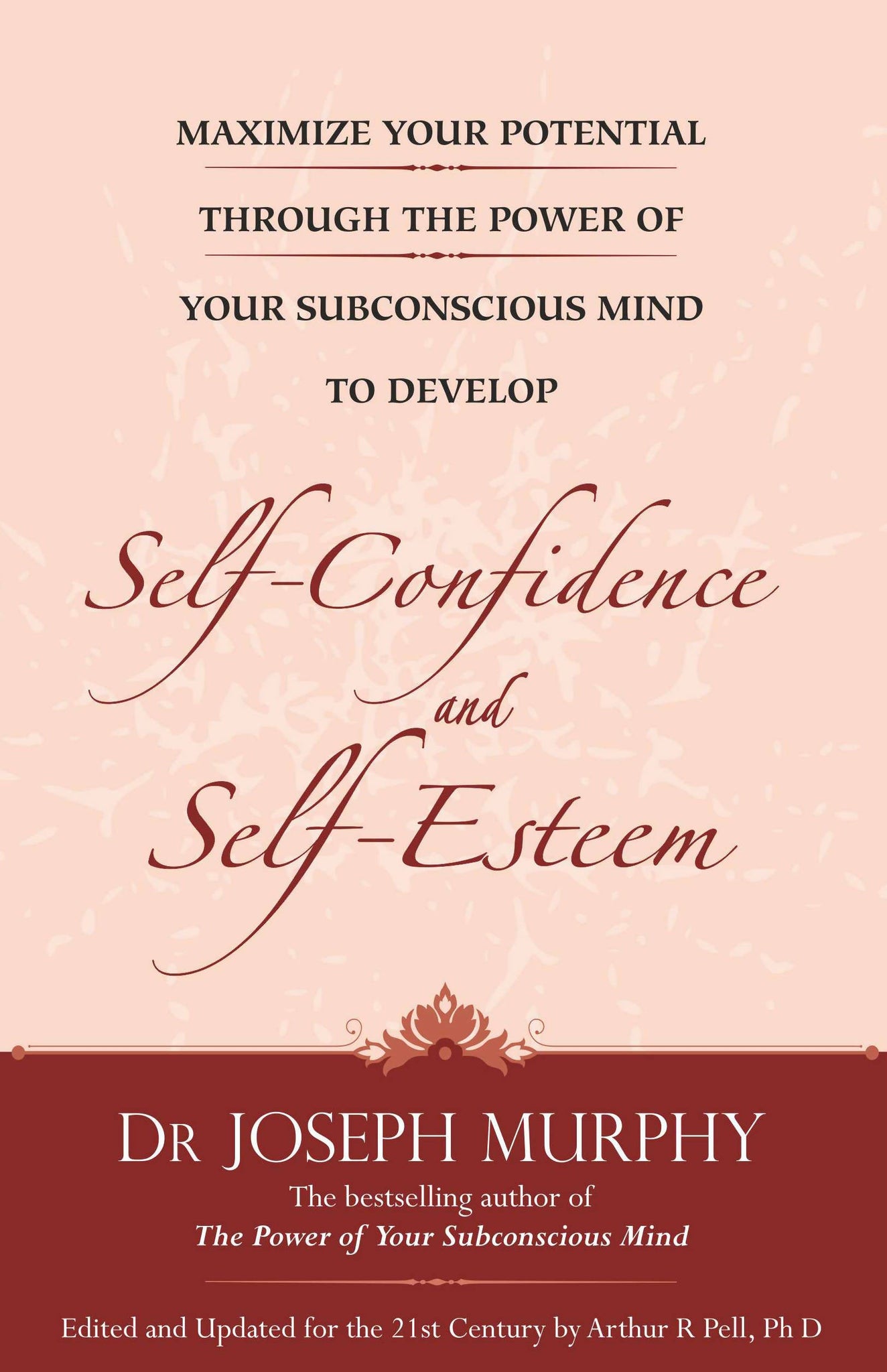 Maximize Your Potential -Self Confidence And Self-Esteem (English)