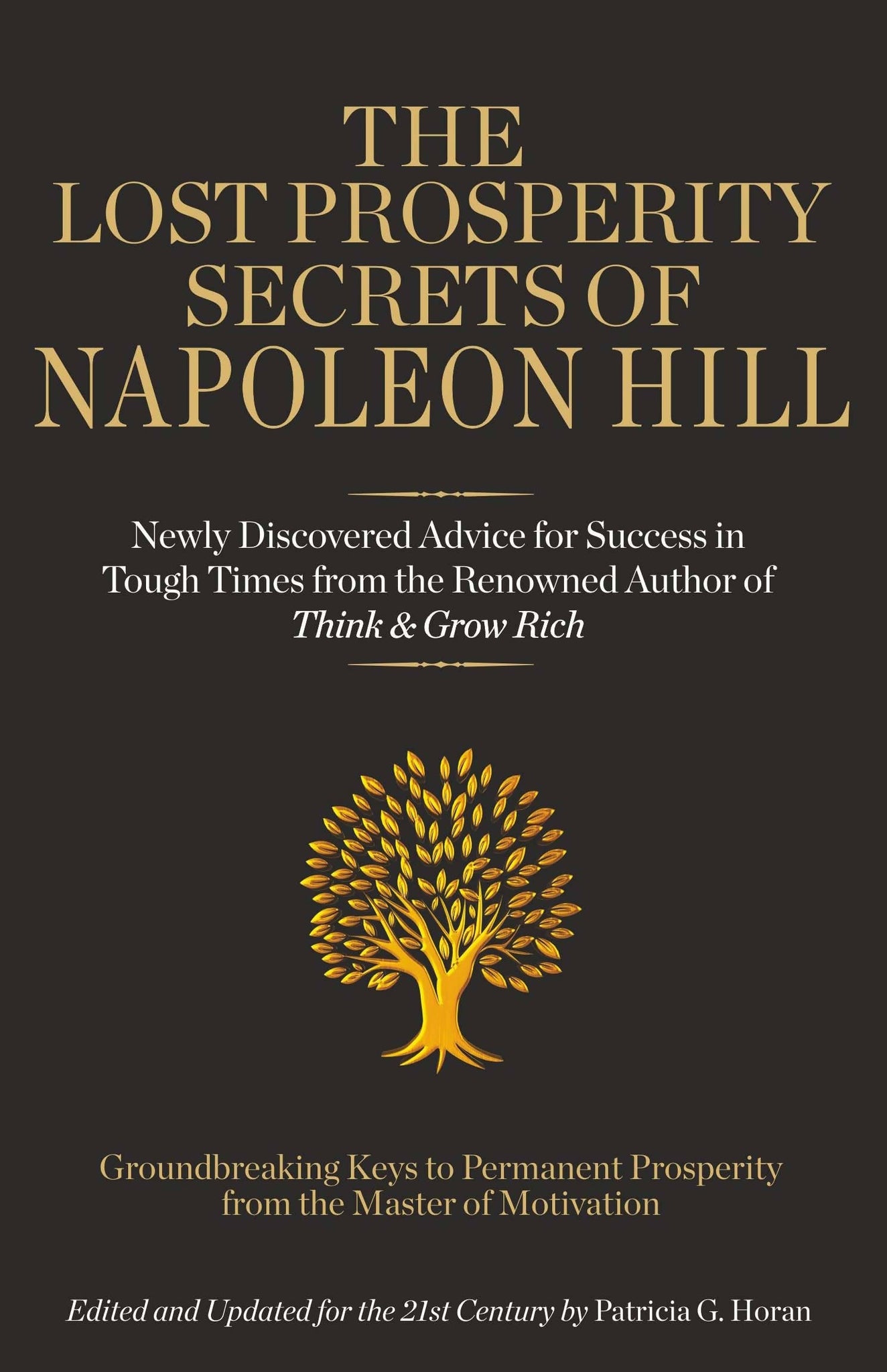 The Lost Prosperity Secrets Of Napoleon Hill