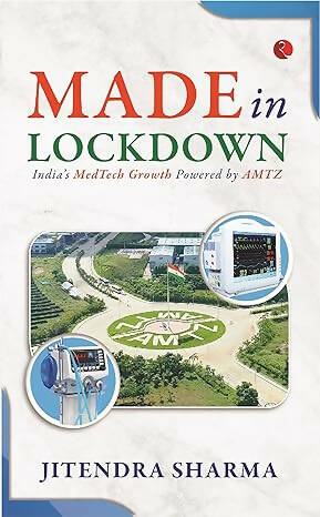 MADE IN LOCKDOWN: INDIA’S MEDTECH GROWTH POWERED BY AMTZ