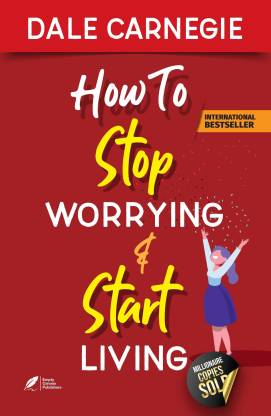 How to stop worrying and start Living