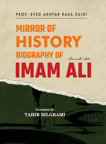 Mirror of history (Biography of Imam Ali)