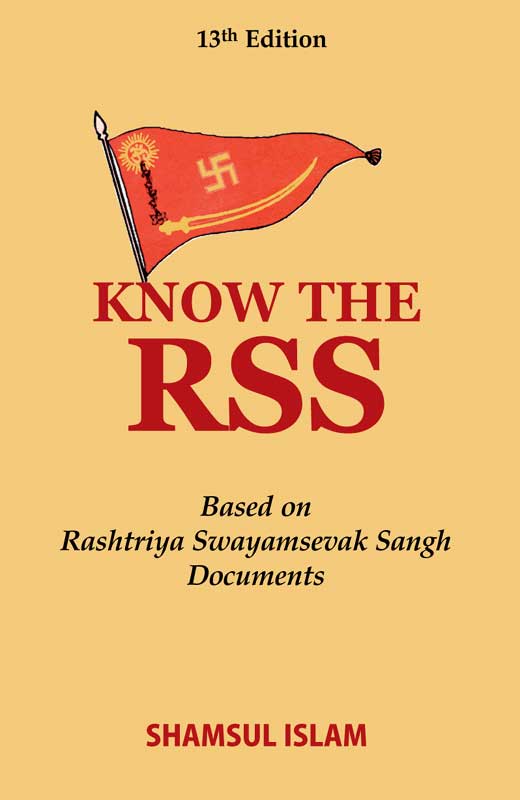Know the RSS: Based on Rashtriya Swayamsevak Sangh Documents