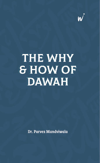 The Why and How of Dawah