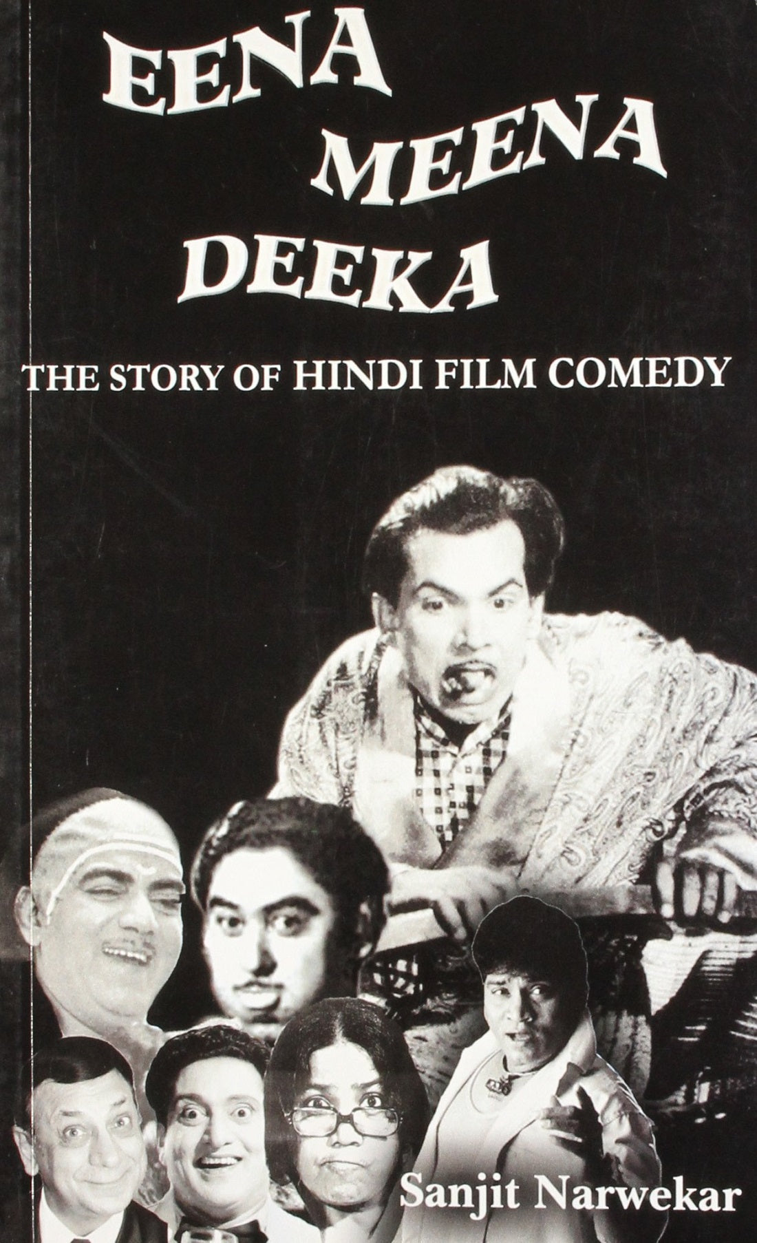 EENA MEENA DEEKA : THE STORY OF HINDI FILM COMEDY