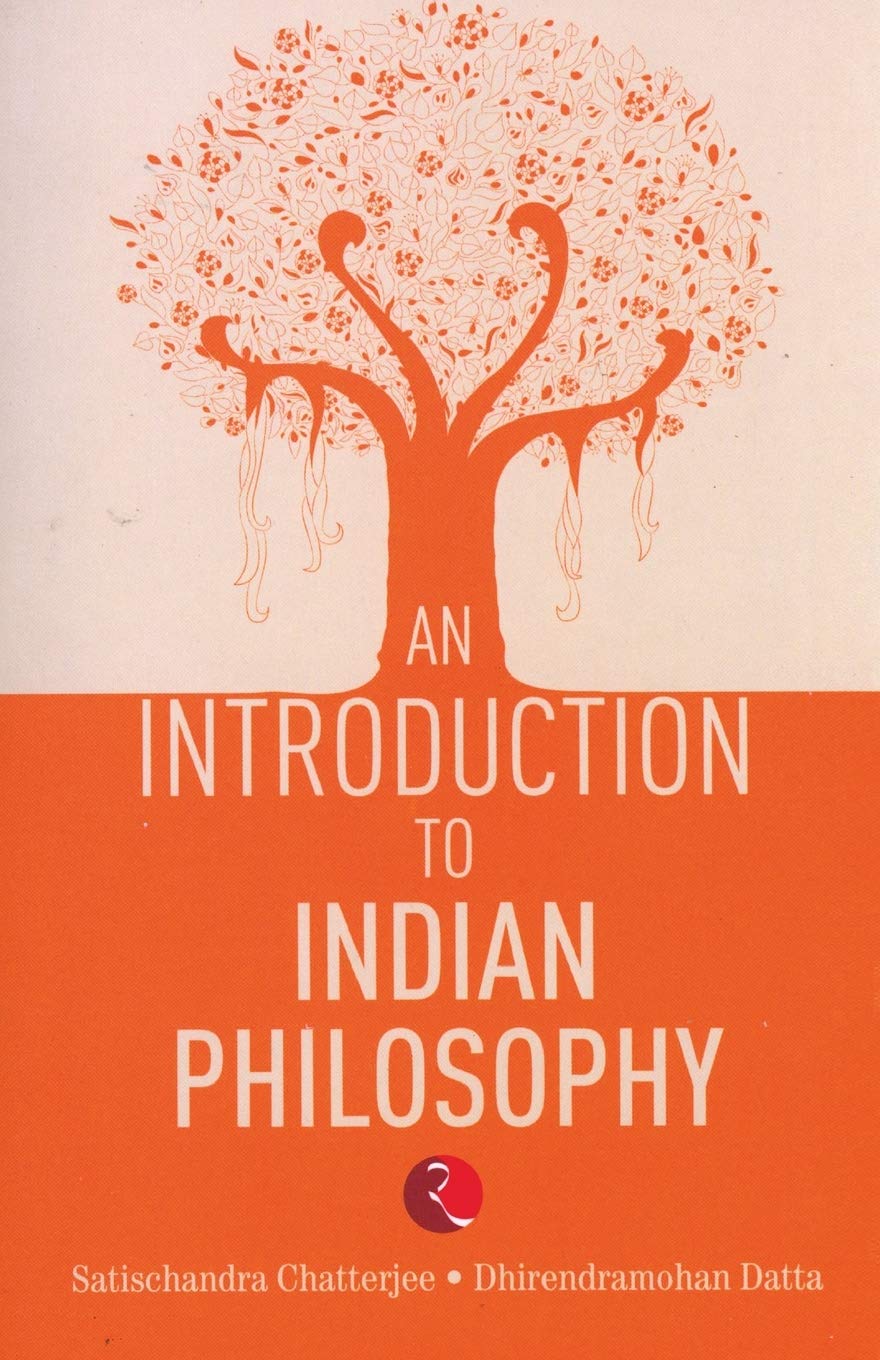 AN INTRODUCTION TO INDIAN PHILOSOPHY