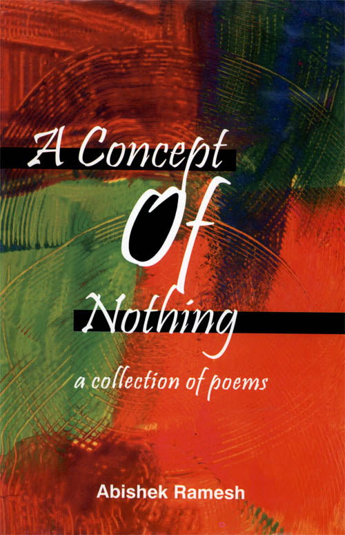 A CONCEPT OF NOTHING: A COLLECTION OF POEMS