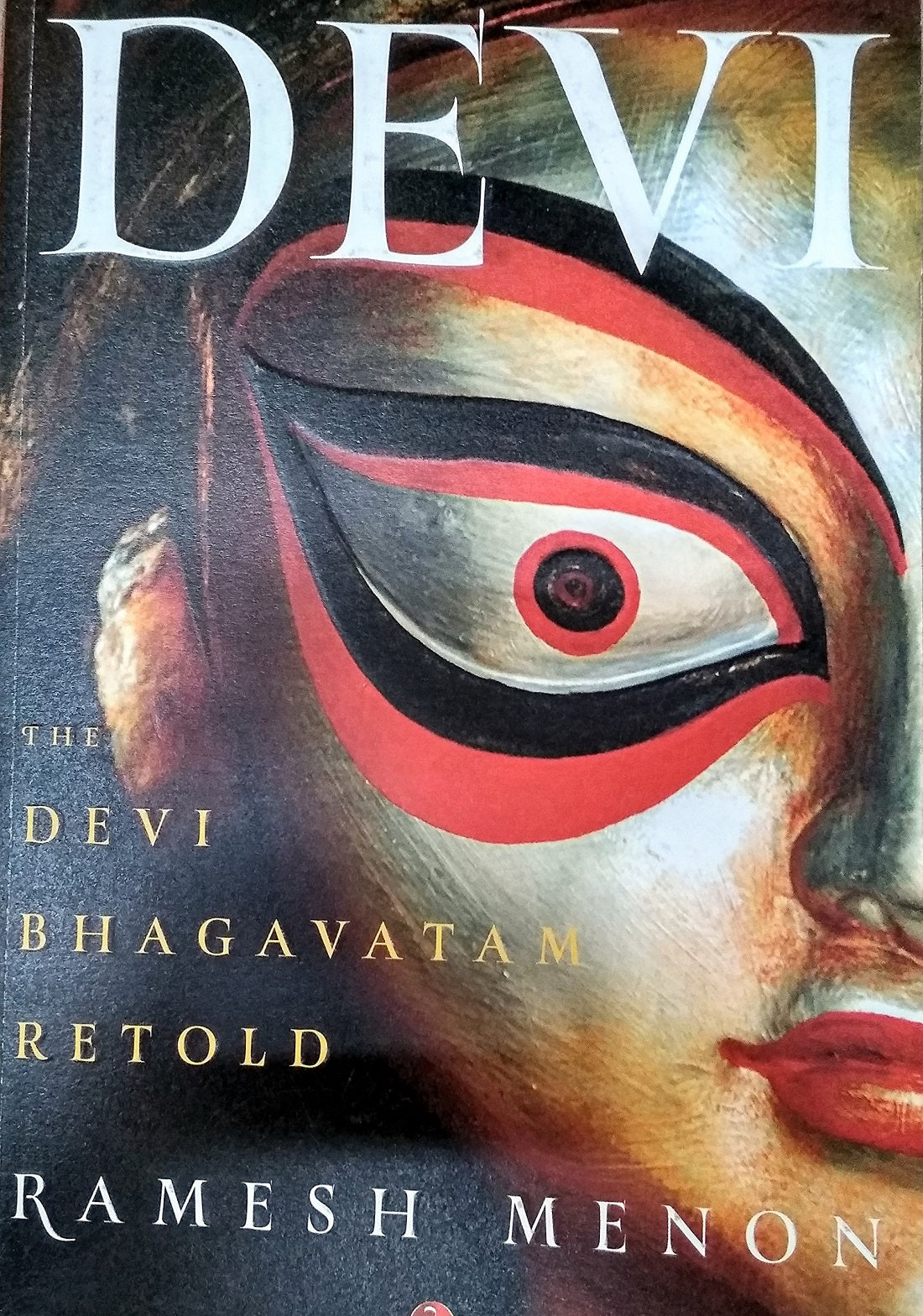 DEVI THE DEVI BHAGAVATAM RETOLD -