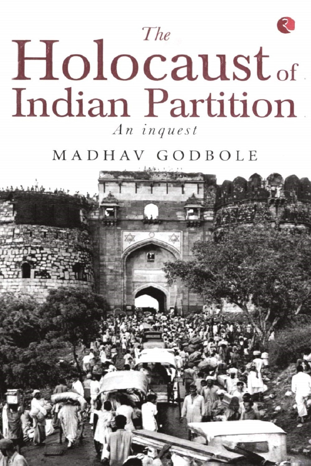 THE HOLOCAUST OF INDIAN PARTITION - PB
