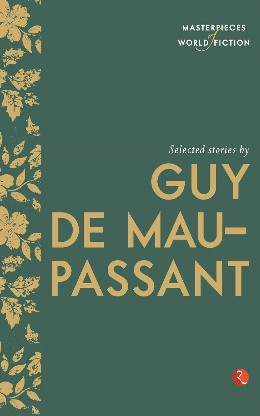 SELECTED STORIES BY GUY DE MAUPASSANT