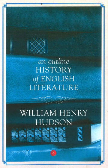 AN OUTLINE HISTORY OF ENGLISH LITERATURE