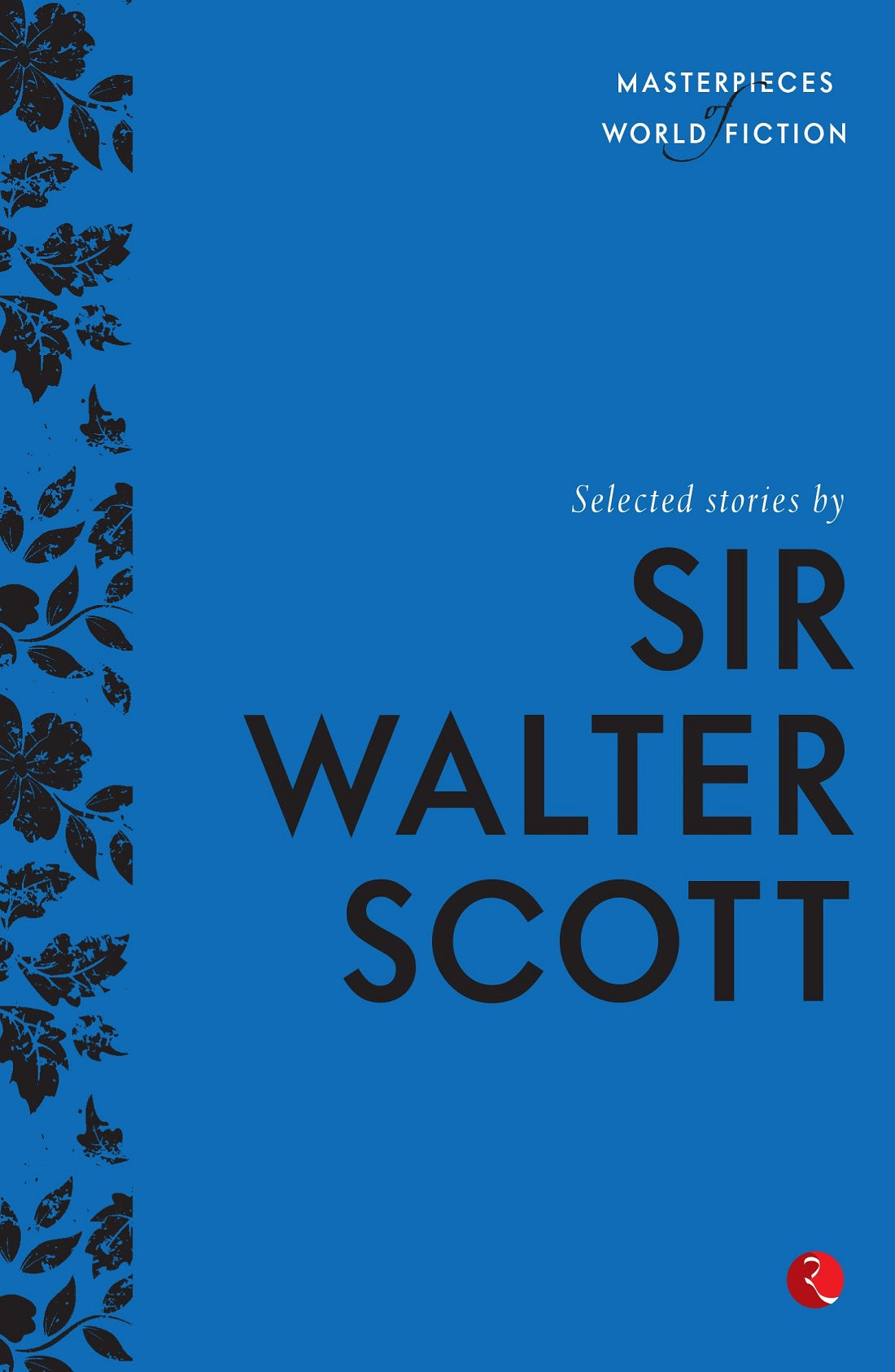 SELECTED STORIES BY SIR WALTER SCOTT