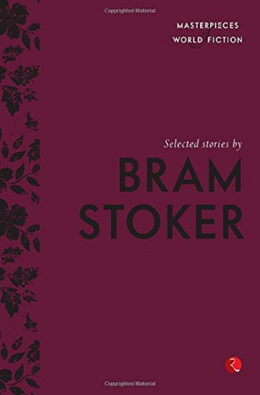 SELECTED STORIES BY BRAM STOKER