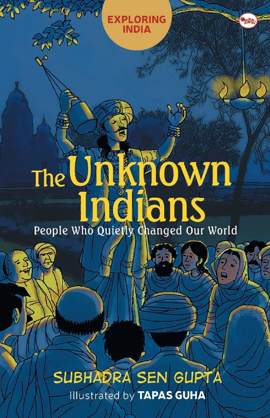 EXPLORING INDIA THE UNKNOWN INDIANS