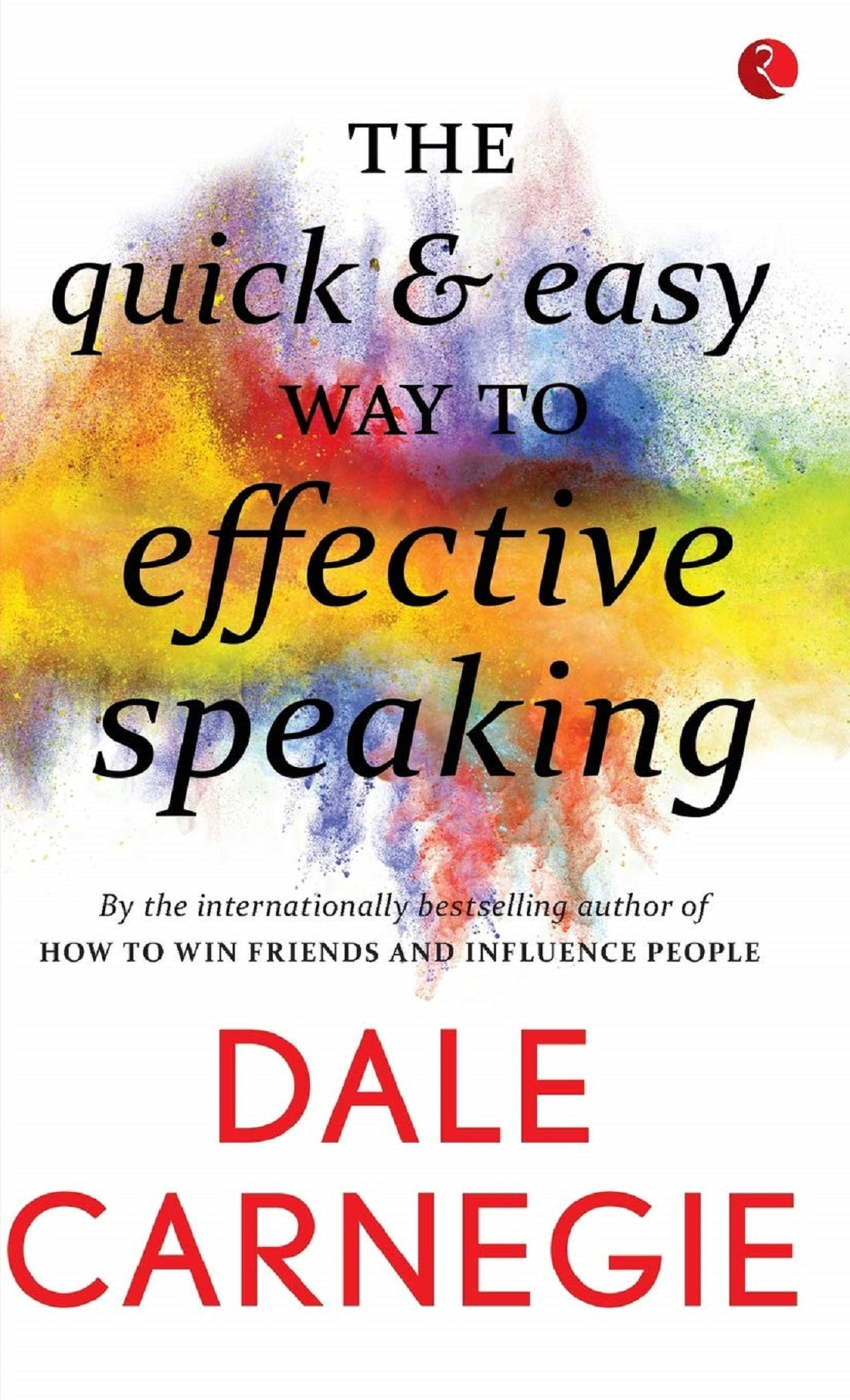 THE QUICK & EASY WAY TO EFFECTIVE SPEAKING