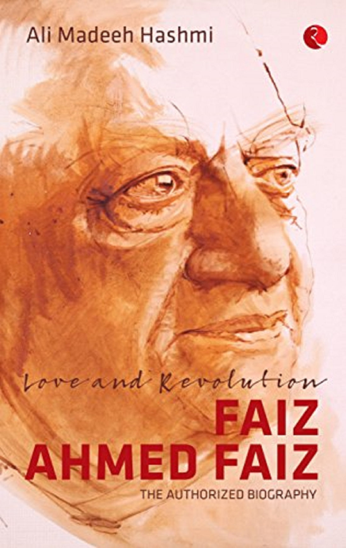 LOVE AND REVOLUTION FAIZ AHMED FAIZ - PB